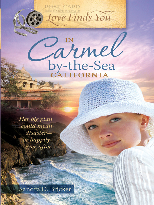 Title details for Love Finds You in Carmel By-the-Sea, California by Sandra D. Bricker - Wait list